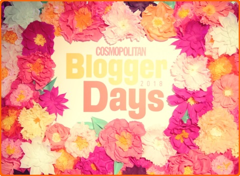 COSMOPOLITAN BLOGGER DAYS 2018