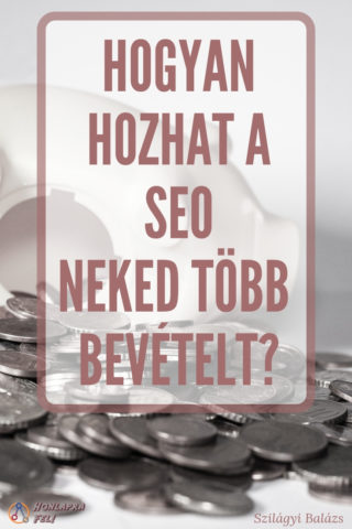 Seo hogyan hozhat több bevételt