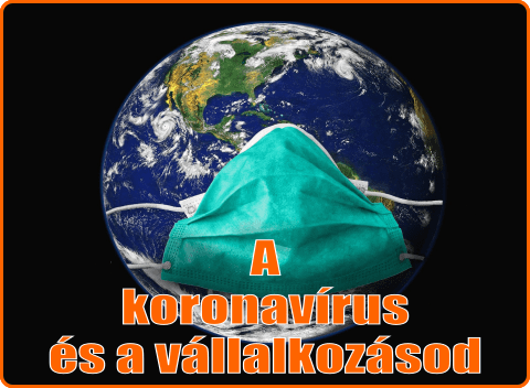 A koronavírus és a vállalkozásod