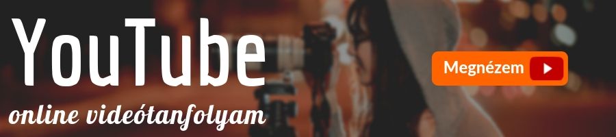 Online Youtube képzés videótanfolyam