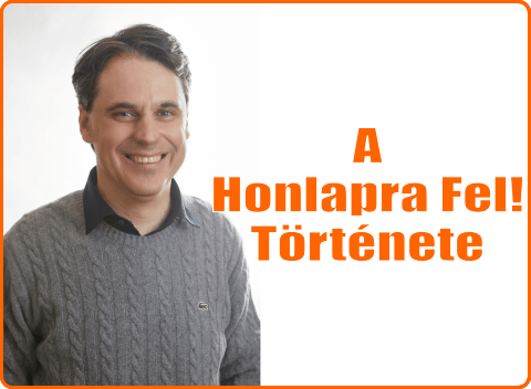 A Honlapra Fel! története (így kezdődött)