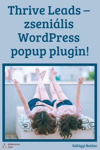 thrive Leads zseniális wordpress popup plugin