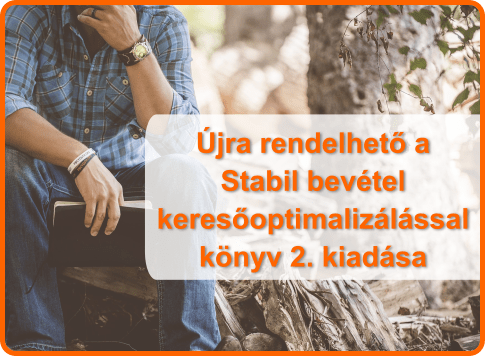 Újra rendelhető a Stabil bevétel keresőoptimalizálással könyv 2. kiadása