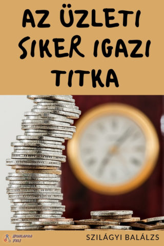 üzleti siker igazi titka