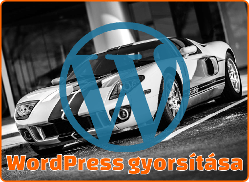 WordPress gyorsítás